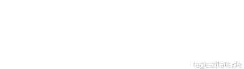 Zitat von Autor b.z.w. Quelle Arthur Schopenhauer Wer sich die Teufel mit Hörnern und die Narren mit Schellen vorstellt, wird stets ihre Beute.

 - Tageszitate
