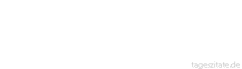 Zitat von Autor b.z.w. Quelle Seneca Wo die Natur nicht will, ist die Arbeit umsonst.
 - Tageszitate