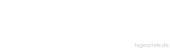 Zitat von Autor b.z.w. Quelle Sokrates Nicht das Hinfallen ist schlimm, sondern es ist schlimm, wenn man dort liegenbleibt, wo man hingefallen ist.
 - Tageszitate