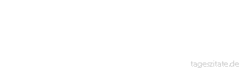 Zitat von Autor b.z.w. Quelle Benjamin Stelzer Gähnende Leere und Langeweile lassen Dich zuweilen fühlen, als ob Du eingesperrt wurdest - in Einzelhaft, nur Du mit Dir. - Tageszitate