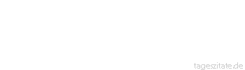 Zitat von Autor b.z.w. Quelle Benjamin Stelzer Selbstironie ist vielleicht nicht die Mutter allen Humors. Aber ihre Kinder sind manchmal einfach die schönsten. - Tageszitate