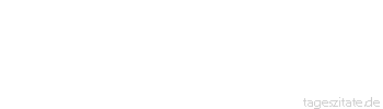 Zitat von Autor b.z.w. Quelle Leo Tolstoi Alles nimmt ein gutes Ende für den, der Warten kann.
 - Tageszitate