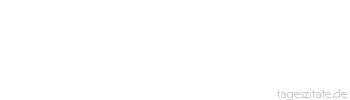 Zitat von Autor b.z.w. Quelle Leo Tolstoi Der Fortschritt besteht nur in einer immer klareren Beantwortung der Grundfragen des Lebens.
 - Tageszitate