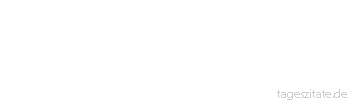 Zitat von Autor b.z.w. Quelle Leo Tolstoi Wir werden nicht geliebt, weil wir so gut sind, sondern weil diejenigen, die uns lieben gut sind.
 - Tageszitate