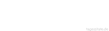 Zitat von Autor b.z.w. Quelle Mark Twain Das Recht auf Dummheit gehört zur Garantie der freien Entfaltung der Persönlichkeit.
 - Tageszitate