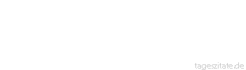Zitat von Autor b.z.w. Quelle Mark Twain Ein entscheidender Unterschied zwischen einer Katze und einer Lüge ist, daß eine Katze nur neun Leben hat.
 - Tageszitate
