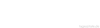 Zitat von Autor b.z.w. Quelle Mark Twain Gib jedem Tag die Chance, der sch&ouml;nste deines Lebens zu werden.
 - Tageszitate