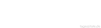 Zitat von Autor b.z.w. Quelle Mark Twain Ich habe mir nie meine Erziehung durch Schulbildung verderben lassen.
 - Tageszitate