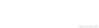 Zitat von Autor b.z.w. Quelle Wilhelm Busch Der b&ouml;se Wille ist da, und das gef&auml;llt immer, auch ohne da&szlig; der Witz auf der H&ouml;he steht. 
 - Tageszitate
