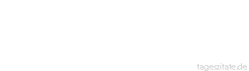 Zitat von Autor b.z.w. Quelle Wilhelm Busch Rotwein ist für alte Knaben/ Eine von den besten Gaben.
 - Tageszitate