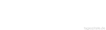 Zitat von Autor b.z.w. Quelle Wilhelm Busch Vater werden ist nicht schwer,/ Vater sein dagegen sehr.
 - Tageszitate