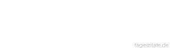 Zitat von Autor b.z.w. Quelle Wilhelm Busch Die Welt, obgleich sie wunderlich,/ ist gut genug f&uuml;r dich und mich.
 - Tageszitate