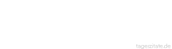 Zitat von Autor b.z.w. Quelle Wilhelm Busch Wo man am meisten drauf erpicht,/ gerade das bekommt man nicht.
 - Tageszitate