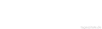 Zitat von Autor b.z.w. Quelle Heinrich B&ouml;ll Ordnung ist das halbe Leben - woraus mag die andere H&auml;lfte bestehen?
 - Tageszitate