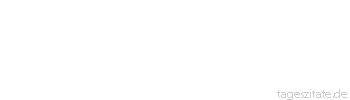 Zitat von Autor b.z.w. Quelle  Albert Camus An Kaisern fehlt es uns nicht, nur an Persönlichkeiten.
 - Tageszitate