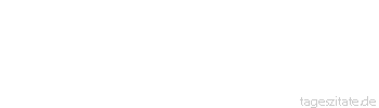 Zitat von Autor b.z.w. Quelle Nino Cerutti Die beste M&ouml;glichkeit, eine Krise zu bestehen, ist, anzugreifen - Tageszitate