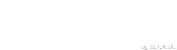 Zitat von Autor b.z.w. Quelle Raymond Chandler Im Zweifel laß zwei Kerle mit Pistolen durch die Tür hereinkommen.
 - Tageszitate