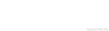 Zitat von Autor b.z.w. Quelle Aristoteles Es ist die Schlichtheit, die den Ungebildeten mehr Erfolg bei öffentlichen Reden haben lässt als den Gebildeten.
 - Tageszitate