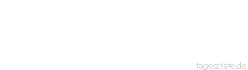 Zitat von Autor b.z.w. Quelle Ray Charles Bekannt wollte ich eigentlich nie werden, mir gen&uuml;gte es, der Gr&ouml;&szlig;te zu sein. 
 - Tageszitate