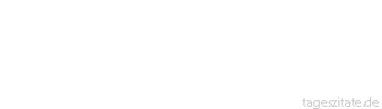 Zitat von Autor b.z.w. Quelle Albert Camus Man sollte auch gute, ja, ausgezeichnete Bücher verbieten, bloß damit sie mehr gelesen und beachtet werden.
 - Tageszitate