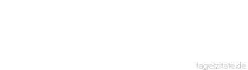 Zitat von Autor b.z.w. Quelle C.W. Ceram Die Zukunft der Sprache ist die Formel.
 - Tageszitate