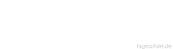 Zitat von Autor b.z.w. Quelle Daniel Dagan Glaubw&uuml;rdigkeit ist doch eine einfache Sache: Man sagt, was man tut und man tut, was man sagt. - Tageszitate