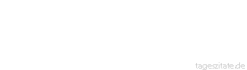 Zitat von Autor b.z.w. Quelle Aristoteles Wenn n&auml;mlich die Ungerechtigkeit bewaffnet ist, so ist sie am allergef&auml;hrlichsten
 - Tageszitate