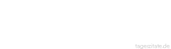 Zitat von Autor b.z.w. Quelle Andreas Tenzer Wer Macht demonstriert, offenbart seine Ohnmacht. - Tageszitate