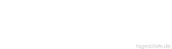 Zitat von Autor b.z.w. Quelle Andreas Tenzer Man will besitzen und wird besessen. - Tageszitate