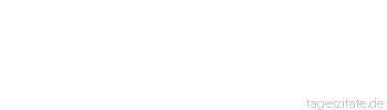 Zitat von Autor b.z.w. Quelle Bettina von Arnim Sehnsucht und Ahnung liegen ineinander, eins treibt das andre hervor.
 - Tageszitate