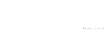 Zitat von Autor b.z.w. Quelle Julian Scharnau Das Leben nach dem Leben wird niemand hier erleben.
 - Tageszitate