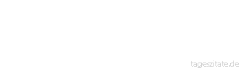 Zitat von Autor b.z.w. Quelle Barbera Streisand Die Frauen bemühen sich, den Mann zu ändern. Und jammern dann, dass er nicht mehr derselbe ist. - Tageszitate