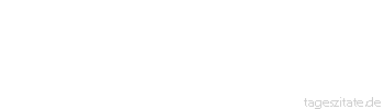 Zitat von Autor b.z.w. Quelle Bettina von Arnim Wer liebt, lernt wissen, das Wissen lehrt Liebe.
 - Tageszitate