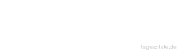 Zitat von Autor b.z.w. Quelle Hans Kruppa Die Sehnsucht ist immer unterwegs. Ihre Heimat ist die ständige Reise ins Unbekannte. - Tageszitate