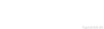 Zitat von Autor b.z.w. Quelle Albert Einstein Ich habe keine besondere Begabung,
sonder bin nur leidenschaftlich
neugierig. - Tageszitate