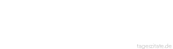 Zitat von Autor b.z.w. Quelle Marcus Tullius Cicero Keine Schuld ist dringender als
die Danke zu sagen. - Tageszitate