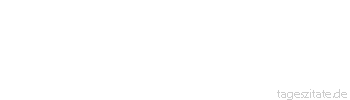 Zitat von Autor b.z.w. Quelle Unbekannter Autor Schlechte Gesellschaft ist immerhin noch besser als Einsamkeit. - Tageszitate