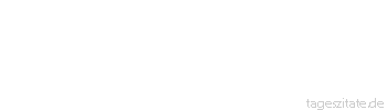 Zitat von Autor b.z.w. Quelle Dieter Hallervorden Deutscher Humor ist ja ein echter
Schlankmacher, mann muss meilenweit
laufen, bis man ihn trifft. - Tageszitate