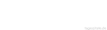 Zitat von Autor b.z.w. Quelle Mario Basler Wenn der Ball am Torwart
vorbeigeht, ist es meist
ein Tor. - Tageszitate