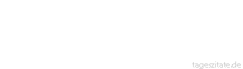 Zitat von Autor b.z.w. Quelle Uschi Glas Wenn ein Mann einer Frau h&ouml;flich
die Wagent&uuml;r aufrei&szlig;t, dann ist
entweder der Wagen neu oder die
Frau. - Tageszitate