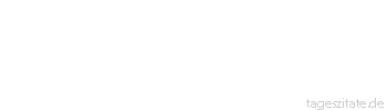 Zitat von Autor b.z.w. Quelle Aurelius Augustinus Unbewusstes: Du weißt dies, aber du weißt nicht, dass du es weißt.
 - Tageszitate