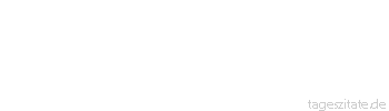 Zitat von Autor b.z.w. Quelle Peter Ustinov Wenn man zu viele Talente hat,
endet man irgendwann als
&Uuml;bersetzer bei den Vereinten
Nationen. - Tageszitate
