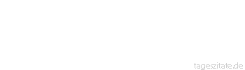 Zitat von Autor b.z.w. Quelle Aurelius Augustinus Wer liebt, lebt da wo er liebt, nicht da wo er lebt. - Tageszitate