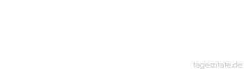 Zitat von Autor b.z.w. Quelle Paulus Gordon Der Vatikan ist die Warze im Gesicht
der Kirche. - Tageszitate