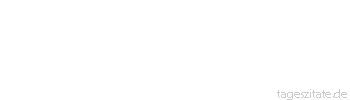 Zitat von Autor b.z.w. Quelle Henry Miller Die Moral ist für Sklaven
geschafft, für Wesen ohne Geist - Tageszitate