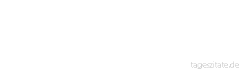 Zitat von Autor b.z.w. Quelle karl heinz Alles hat seine Ordnung aber nichts ist
geregelt - Tageszitate