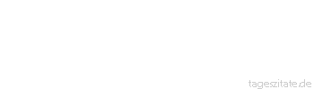 Zitat von Autor b.z.w. Quelle William Shakespeare Wie arm sind die, die Geduld besitzen - Tageszitate
