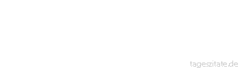 Zitat von Autor b.z.w. Quelle Karl Heinrich Waggerl Nichts ist einfacher, als sich schwierig auszudr&uuml;cken, und nichts ist schwieriger, als sich einfach auszudr&uuml;cken. - Tageszitate