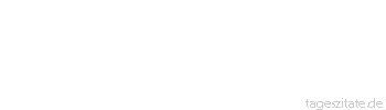 Zitat von Autor b.z.w. Quelle Louis Pasteur Ich liebe neue Aufgaben,
denn sie spornen mich an. - Tageszitate