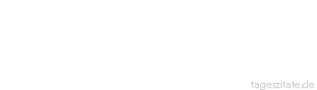 Zitat von Autor b.z.w. Quelle Rene Herboth Auch aus Steinen die Dir in den Weg gelegt werden,kannst Du eine Villa bauen. - Tageszitate
